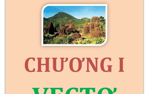 Tài liệu học tập chủ đề Vectơ - Lư Sĩ Pháp